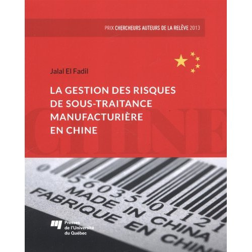 GESTION DES RISQUES DE SOUS TRAITANCE MANUFACTURIERE EN CHINE