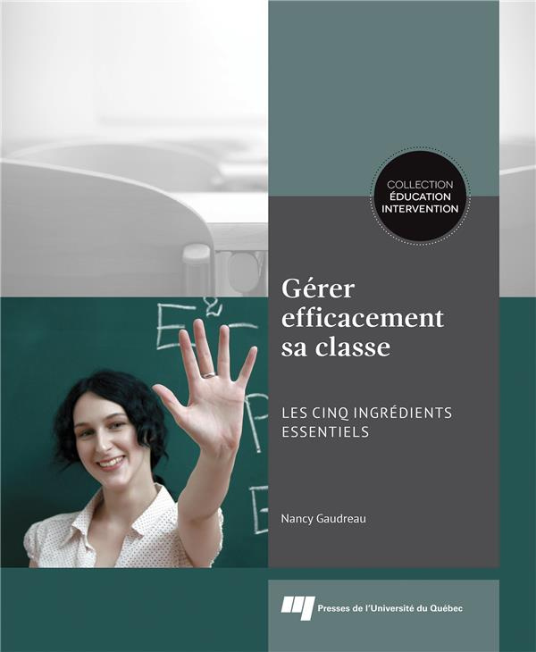 Gérer efficacement sa classe / Les cinq ingrédients essentiels