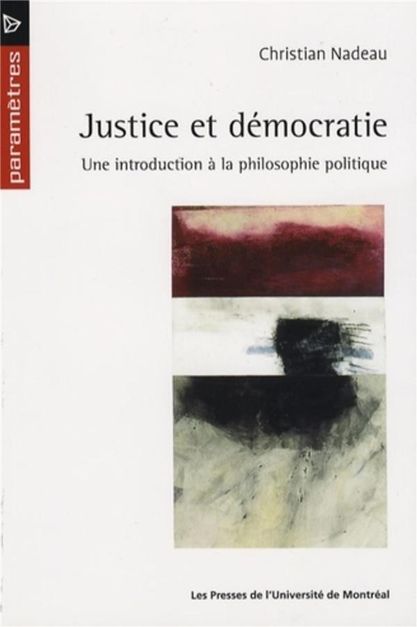 Justice et démocratie. Une introduction à la philosophie politique