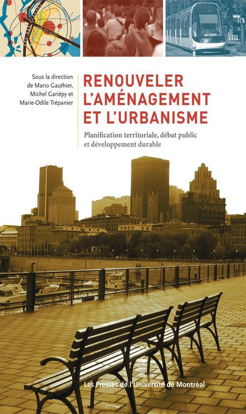 Renouveler l'aménagement et l'urbanisme. Planification territoriale, débat public et développement d