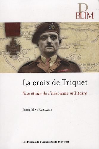 La croix de triquet. Une étude de l'héroïsme militaire