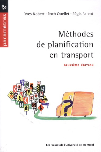 Méthodes de planification en transport. 2e édition
