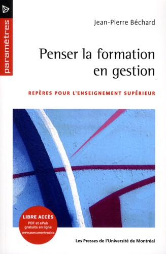Penser la formation en gestion. Repères pour l'enseignement supérieur