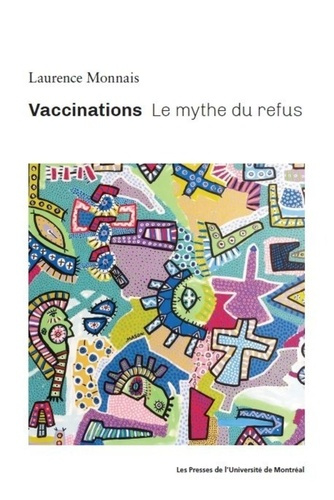 Vaccinations. Le mythe du refus