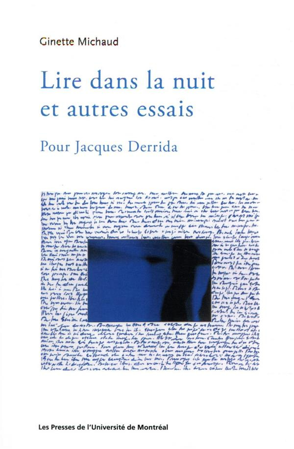 Lire dans la nuit et autres essais. Pour Jacques Derrida