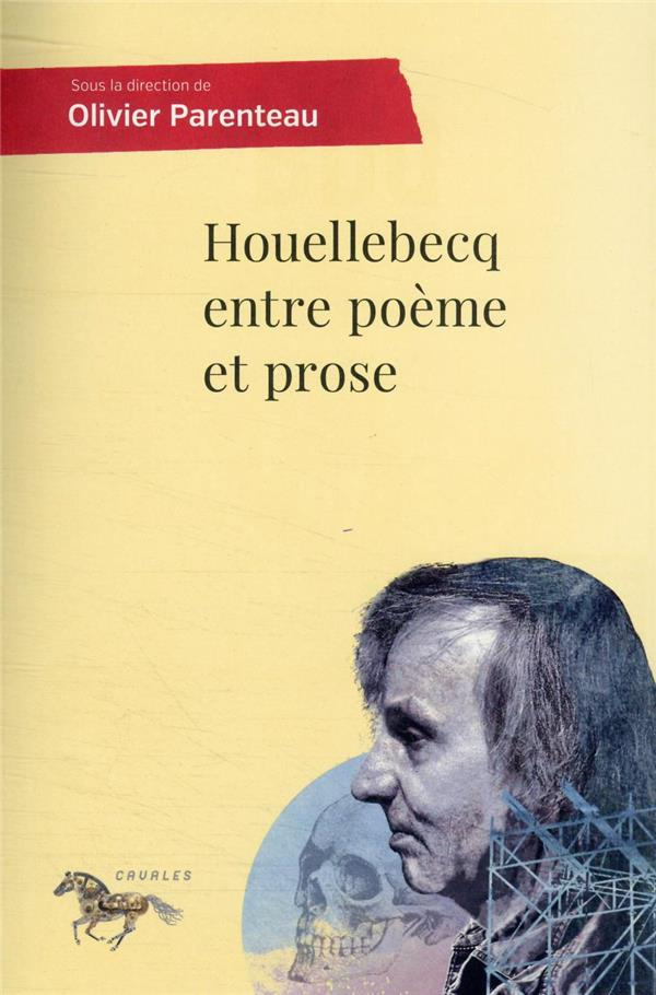 Houellebecq entre poème et prose
