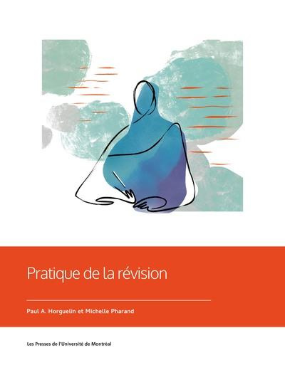 Pratique de la révision. 4e édition revue et augmentée