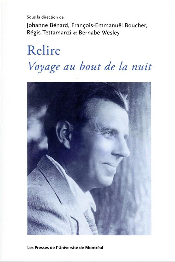 Relire voyage au bout de la nuit