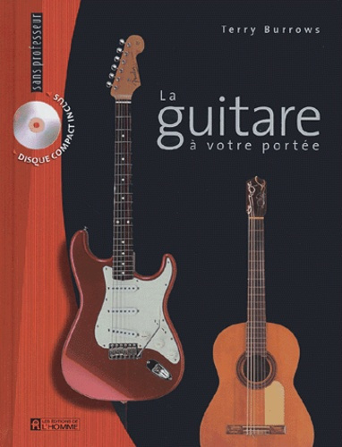 La guitare à votre portée. Avec 1 CD audio