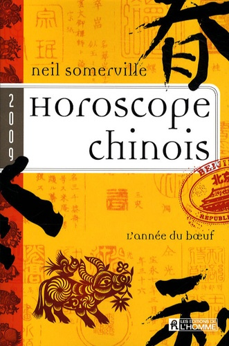Horoscope chinois 2009. L'année du boeuf