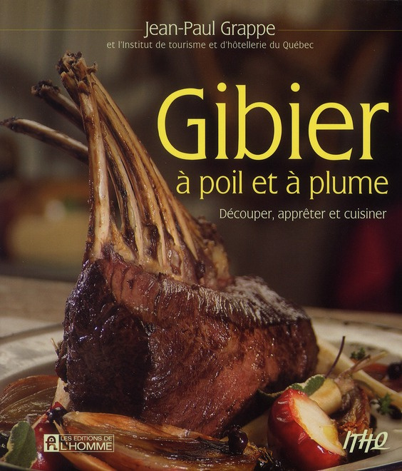 Gibier à poil et à plume. Découper, apprêter et cuisiner