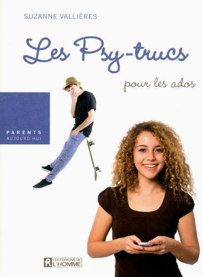 Les Psy-trucs. Pour les ados