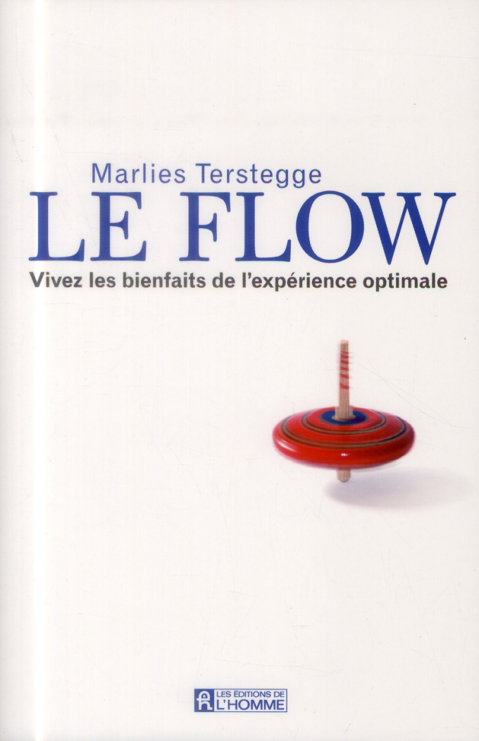 Le flow. Vivez les bienfaits de l'expérience optimale