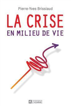 La crise en milieu de vie