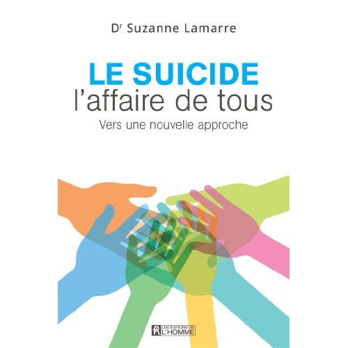Le suicide l'affaire de tous. Vers une nouvelle approche