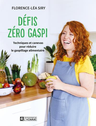 Défis zéro gaspi. Techniques et canevas pour réduire le gaspillage alimentaire
