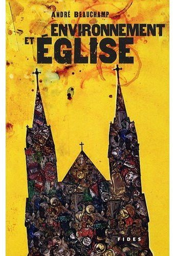 Environnement et Eglise. Le temps de l'engagement