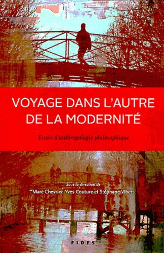 Voyage dans l'autre de la modernité. Essais d'anthropologie philosophique