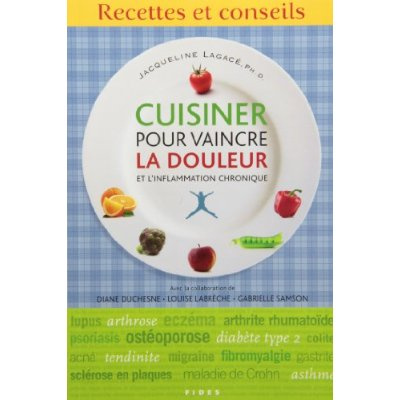 Cuisiner pour vaincre la douleur et l'inflammation chronique