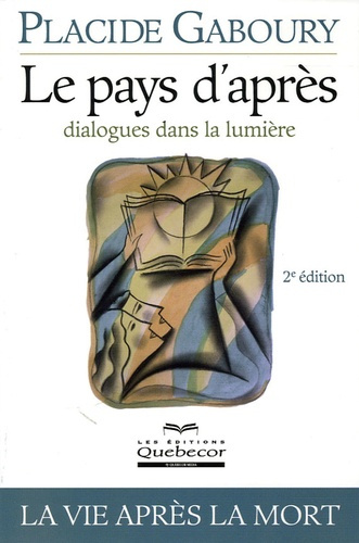 Le pays d'après. Dialogues dans la lumière, 2e édition