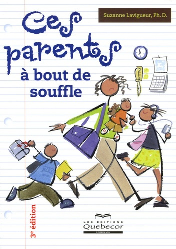 Ces parents à bout de souffle. 3e édition