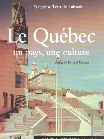 Le Québec, un pays, une culture. 2ème édition