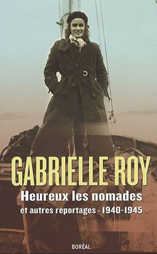 Heureux les nomades et autres reportages. 1940-1945