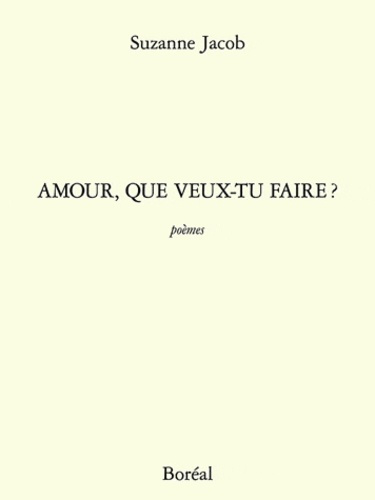 Amour, que veux-tu faire ?