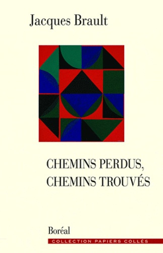 Chemins perdus, chemins trouvés