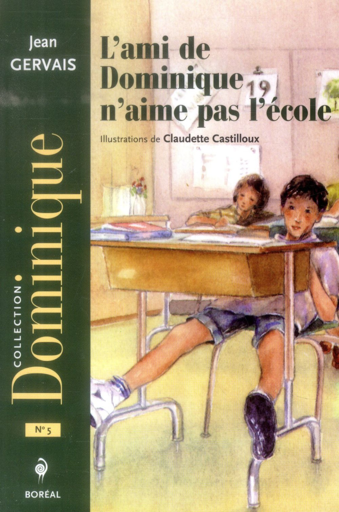 L'ami de Dominique n'aime pas l'école
