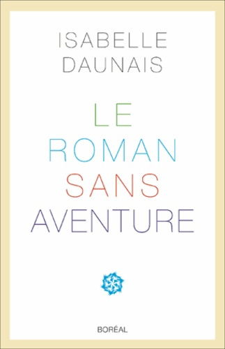Le Roman sans aventure