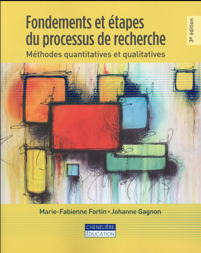 Fondements et étapes du processus de recherche. Méthodes quantitatives et qualitatives, 3e édition