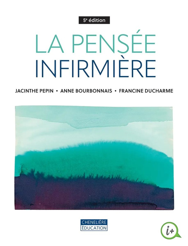 La pensée infirmière. 5e édition