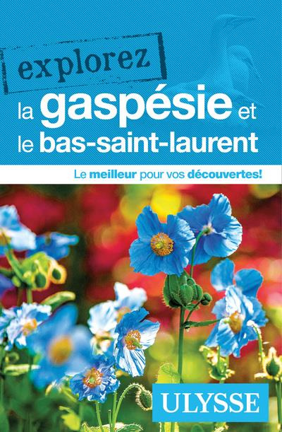 Explorez la Gaspésie et le bas-saint-Laurent