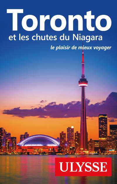Toronto et les chutes du Niagara. 10e édition