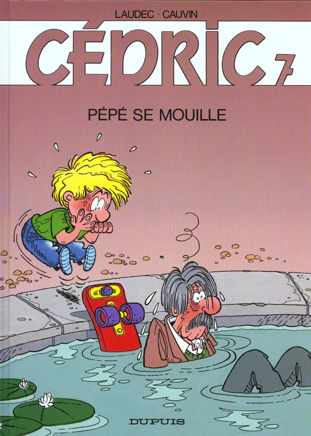 Cédric Tome 7 : Pépé se mouille