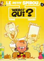 Le Petit Spirou Tome 5 : Merci qui ?