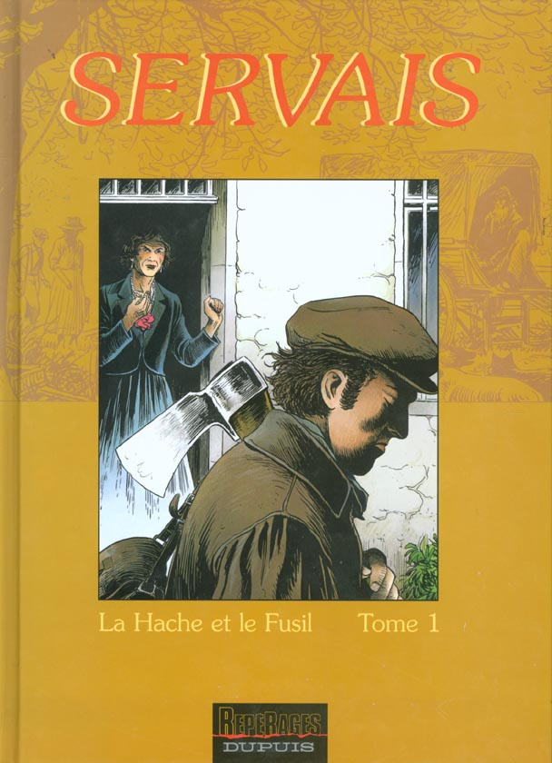 La mémoire des arbres Tome 1 : Hâche et fusil. Volume 1