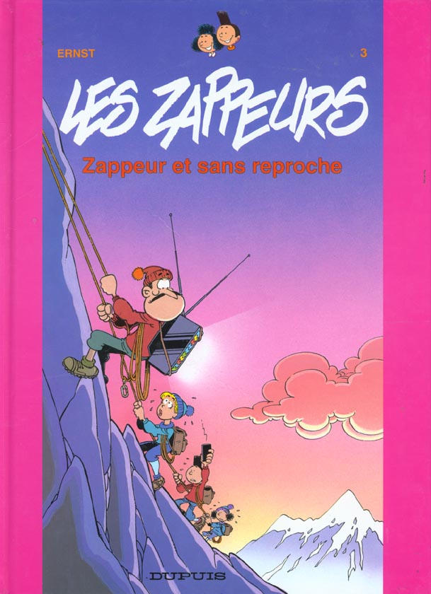 Les Zappeurs Tome 3 : Zappeurs et sans reproche