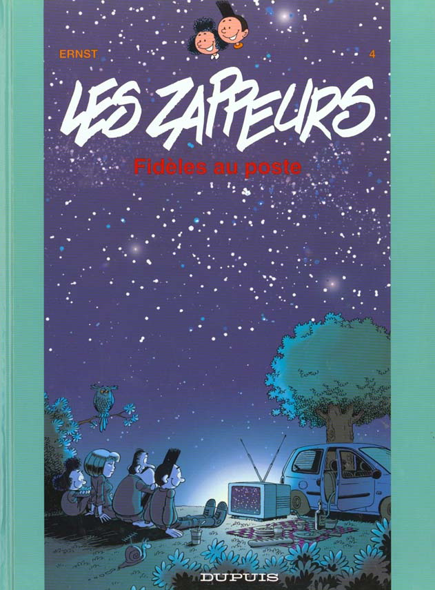 Les Zappeurs Tome 4 : Fidèles au poste
