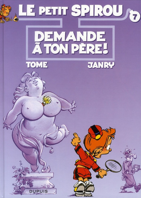 Le Petit Spirou Tome 7 : Demande à ton père