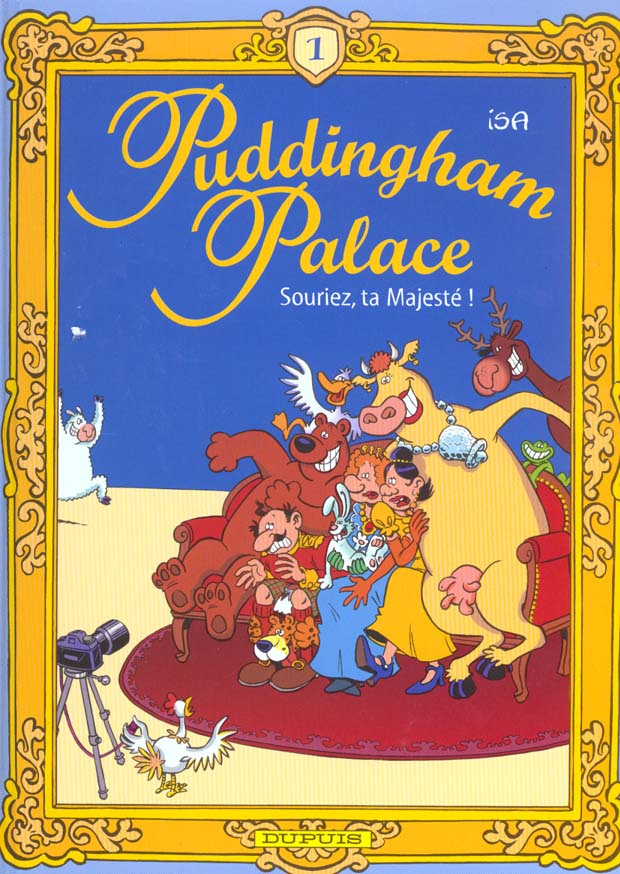 Puddingham Palace Tome 1 : Souriez, ta majesté