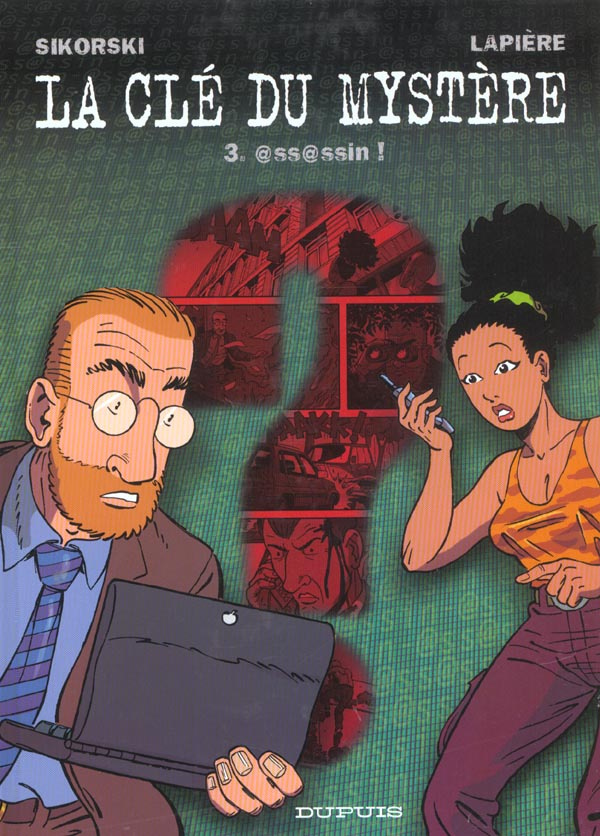 La clé du mystère Tome 3 : @ss@ssin !