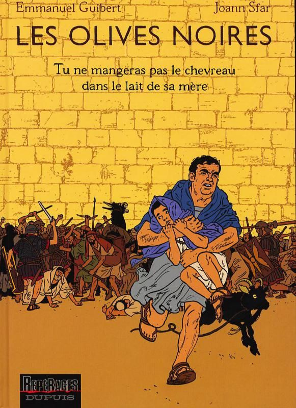 Les Olives Noires Tome 3 : Tu ne mangeras pas le chevreau dans le lait de sa mère