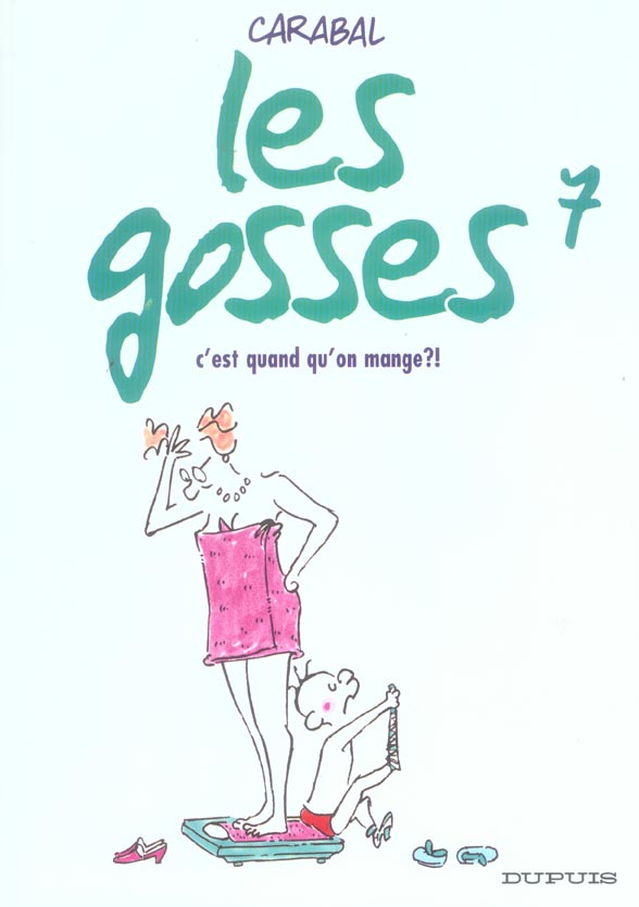Les gosses Tome 7 : C'est quand qu'on mange ?