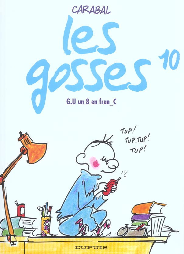 Les gosses Tome 10 : G.U. un 8 en fran_C