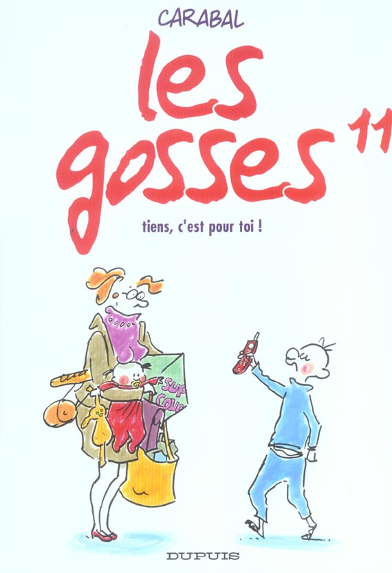 Les gosses Tome 11 : Tiens, c'est pour toi
