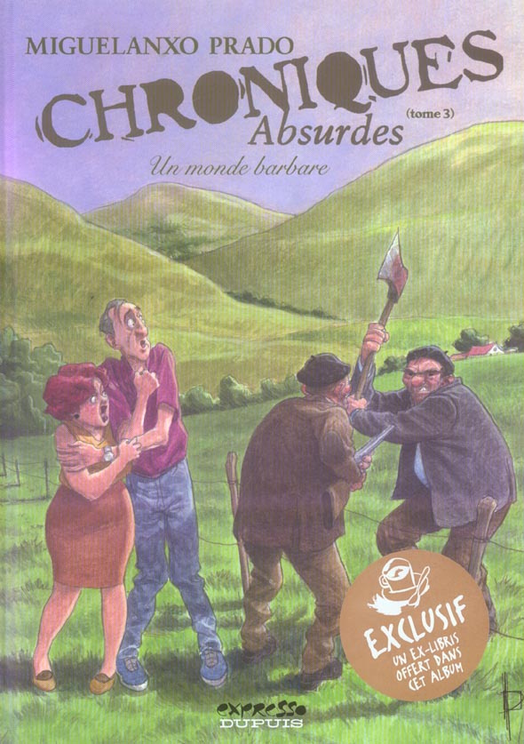 Chroniques absurdes Tome 3 : Un monde barbare