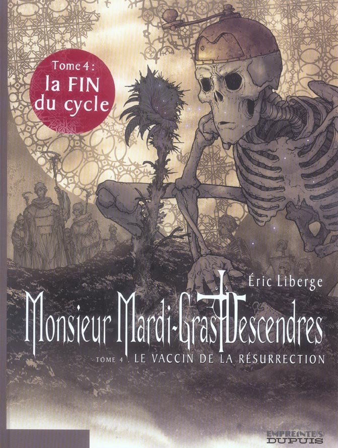 Monsieur Mardi-Gras Descendres Tome 4 : Le vaccin de la résurrection