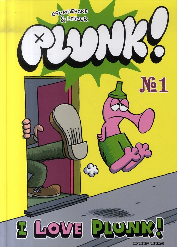 Plunk ! Tome 1 : I love Plunk !